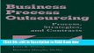 [Popular Books] Business Process Outsourcing: Process, Strategies, and Contracts (with disk) Full