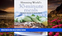 EBOOK ONLINE Slimming World s 30-Minute Meals: 120 Fast, Delicious and Healthy Recipes Slimming