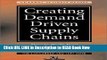 [DOWNLOAD] Creating Demand Driven Supply Chains: How to Profit from Demand Chain Management