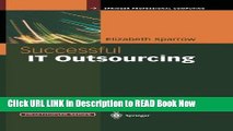 [Popular Books] Successful IT Outsourcing: From Choosing a Provider to Managing the Project
