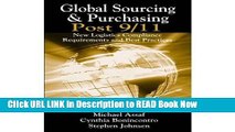 [Popular Books] Global Sourcing   Purchasing Post 9/11: New Logistics Compliance Requirements And