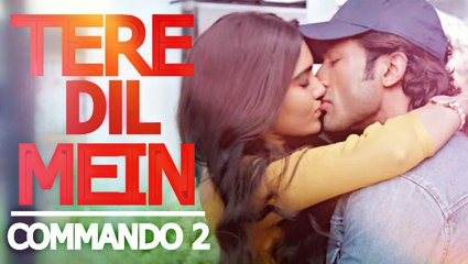 TERE DIL MEIN - ( COMMANDO 2 | ARMAAN MALIK ) | FULL SONG WITH LYRICS
