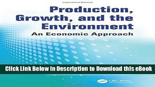 [Read Book] Production, Growth, and the Environment: An Economic Approach Kindle