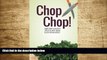 READ book Chop Chop!  Jumpstart a Healthy Lifestyle with Quick   Easy Vegan Dishes Jennifer