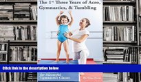 Download [PDF]  The 1st Three Years of Acro, Gymnastics,   Tumbling: Teaching Tips, Monthly Lesson