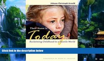 Audiobook  Their Name Is Today: Reclaiming Childhood in a Hostile World Johann Christoph Arnold