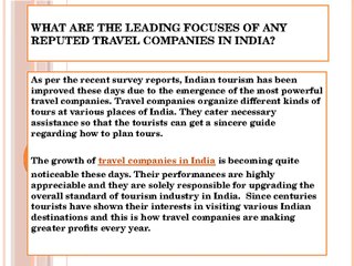 What are the leading focuses of any reputed travel companies in India?