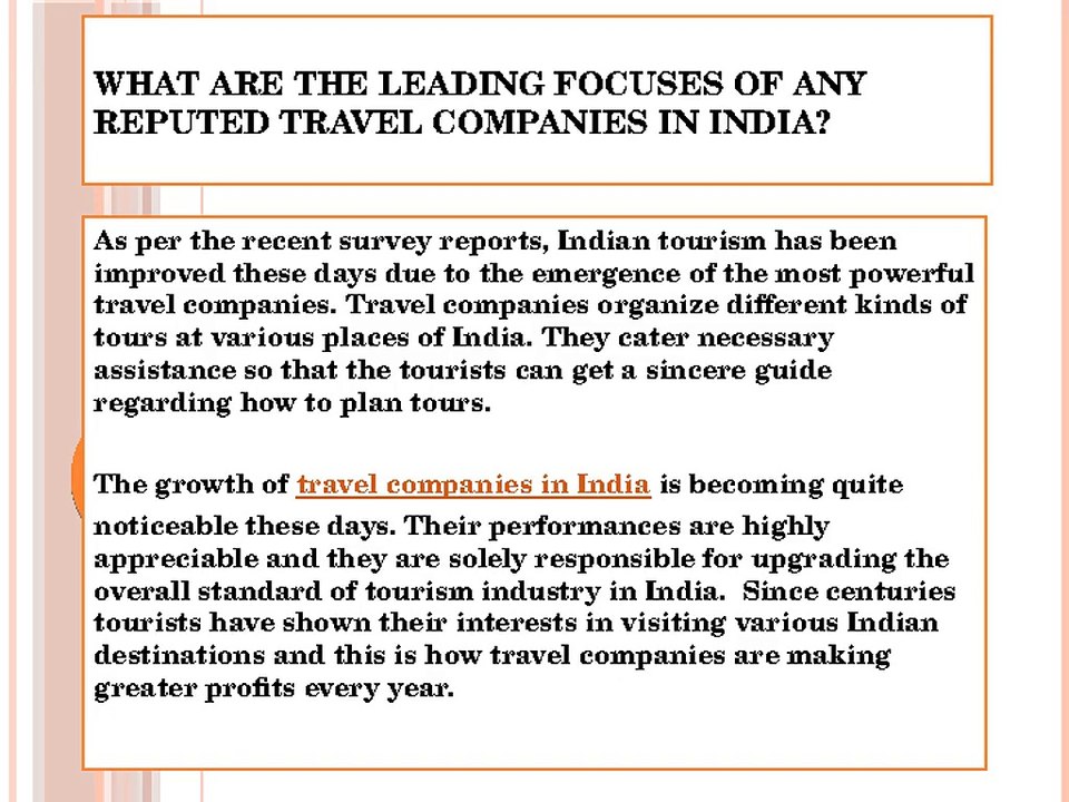 What are the leading focuses of any reputed travel companies in India?