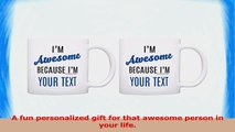 Custom Im Awesome Because Im Your Name Funny Sarcasm 2 Pack Gift Coffee Mugs Tea Cups ef073b0c