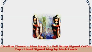 Charlize Theron coffee cup by Mark Lewis Art This mug is hand signed by the descendant of 64461c42