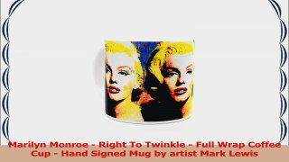 Marilyn Monroe cup by Mark Lewis Art This mug is hand signed by the descendant of f7316a1d