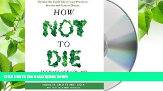 DOWNLOAD [PDF] How Not to Die: Discover the Foods Scientifically Proven to Prevent and Reverse