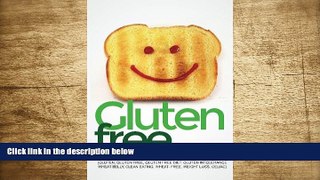 READ book Gluten Free: Gluten Free Ultimate Guide for Beginners (Gluten, Gluten Free, Glut Ellisa