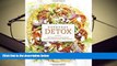 READ book Everyday Detox: 100 Easy Recipes to Remove Toxins, Promote Gut Health, and Lose Weight