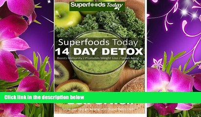 READ book Superfoods Today - 14 Days Detox: Lose weight, Boost Energy, Fix your Hormone Imbalance