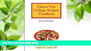 READ book Gluten Free College Student Cookbook: 201 GF/CF Recipes for Campus Cooking Joanne