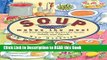 Read Book Soup Makes the Meal: 150 Soul-Satisfying Recipes for Soups, Salads and Breads (Non)