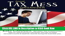 [Popular Books] Annual Tax Mess Organizer For Self-Employed People   Independent Contractors: