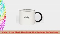 sig  11oz Black Handle  Rim Hashtag Coffee Mug af7691fd