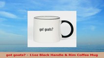 got goats  11oz Black Handle  Rim Coffee Mug 3f70b980