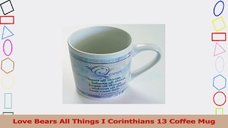 Love Bears All Things I Corinthians 13 Coffee Mug 3c8d31fe