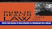 [Read Book] Public Health Law: Power, Duty, Restraint (California/Milbank Books on Health and the
