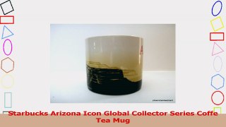 Starbucks Arizona Icon Global Collector Series Coffe Tea Mug 500ad255