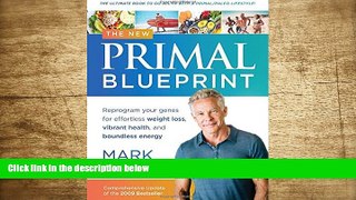 READ book The New Primal Blueprint: Reprogram Your Genes for Effortless Weight Loss, Vibrant