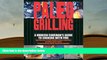 READ book Paleo Grilling: A Modern Caveman s Guide to Cooking with Fire Tony Federico Full Book