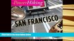 BEST PDF  PowerHiking San Francisco: Twelve Great Walks Through the Streets of San Francisco and