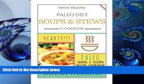 READ book Paleo Diet Soups and Stews Cookbook: Hearty Paleo Soups   Stews Recipe Cookbook Diana