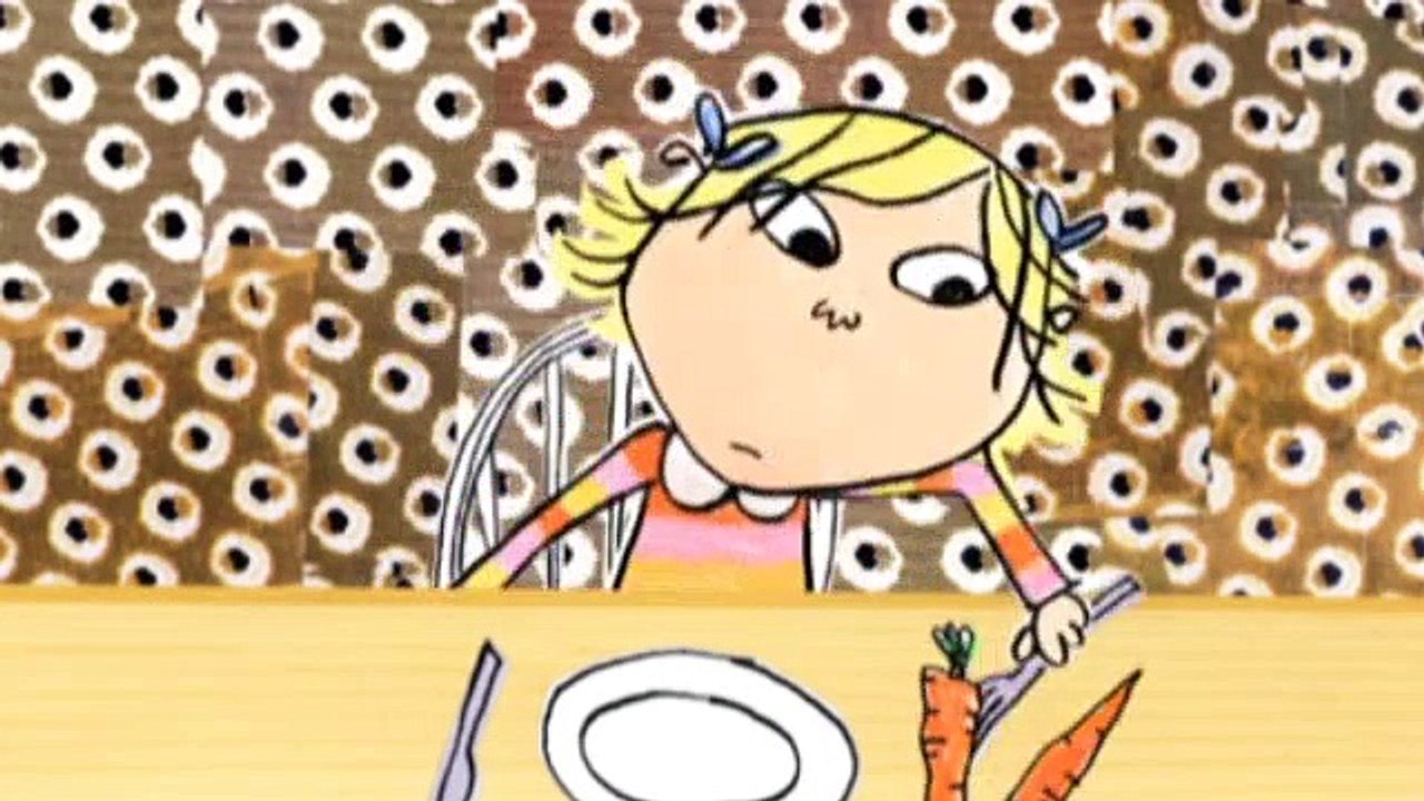 Charlie and Lola S1E01 I Will Not Ever Never Eat a Tomato