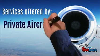 Services offered by Private Aircraft Charter
