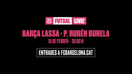Espot ticketing Barça Lassa (futbol sala) - CD Burela J20 LNFS 2016/2017