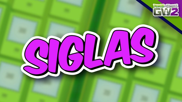 ENTENDENDO AS SIGLAS DO ÁLBUM DE FIGURINHAS | Plants vs Zombies Garden Warfare 2