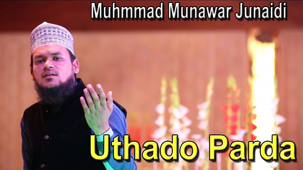 Muhmmad Munawar Junaidi - Uthado Parda