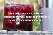 SANGRIA: CINCO  RECEITAS  DE  DRINKS  COM  VINHO  #01