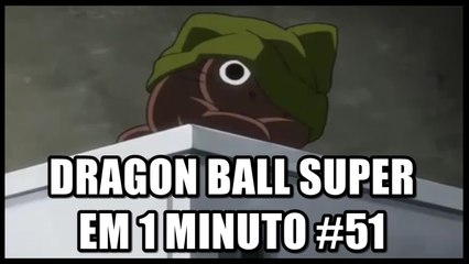 Dragon Ball Super em 1 minuto #51