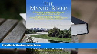 Best PDF  Mystic River - A Natural   Human History   Recreation Guide: including Winchester,