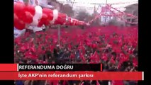 İşte AKP'nin referandum şarkısı