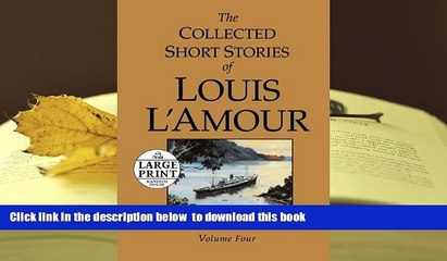 PDF [DOWNLOAD] The Collected Short Stories of Louis L Amour, Volume 4: The Adventure Stories
