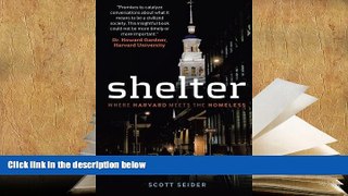 PDF [Free] Download  Shelter: Where Harvard Meets the Homeless Book Online
