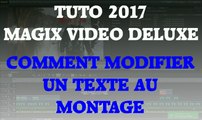 Tuto 2017 magix video deluxe - modifier un texte