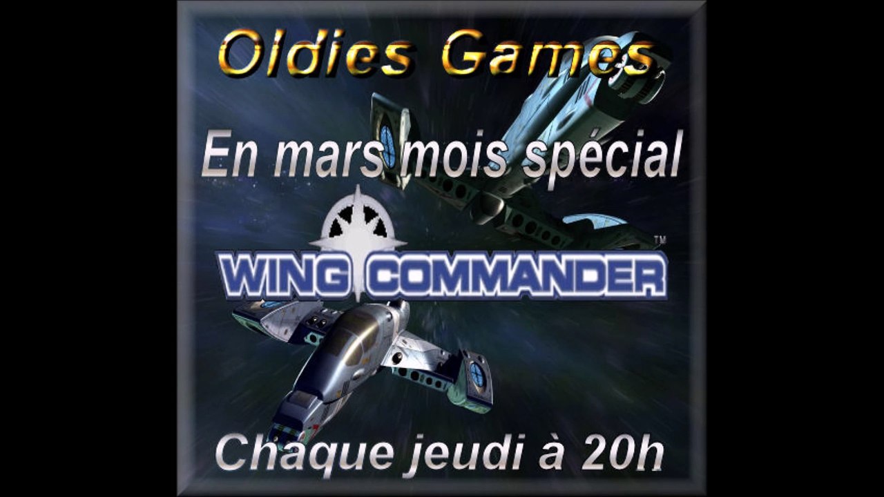 Oldies Games 03/03/2011 Wing Commander (PC)