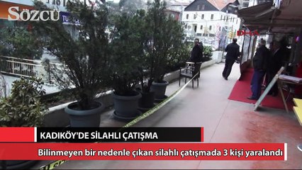Kadıköy'de silahlı çatışma: 3 yaralı!