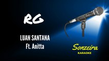 Karaoke - Luan Santana - RG - ft. Anitta - Playback Exclusivo
