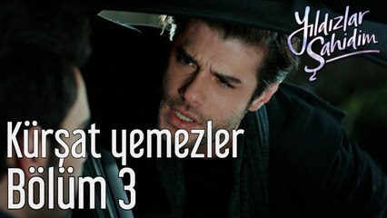 Yıldızlar Şahidim 3. Bölüm Kürşat Yemezler