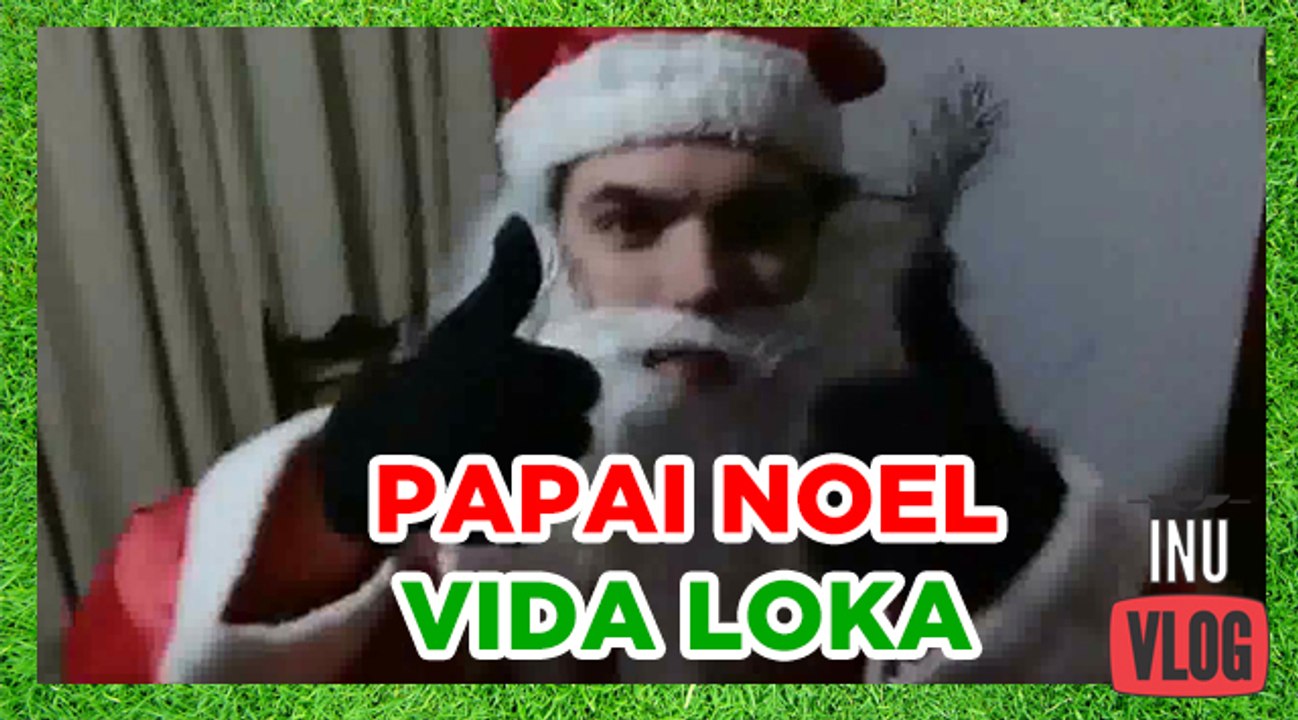 PAPAI NOEL VIDA LOKA