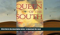 PDF [FREE] DOWNLOAD  The Queen of the South (Perez-Reverte, Arturo) READ ONLINE