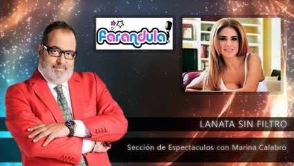LANATA SIN FILTRO:Sección Espectaculos con MARINA CALABRO 10/02/2017